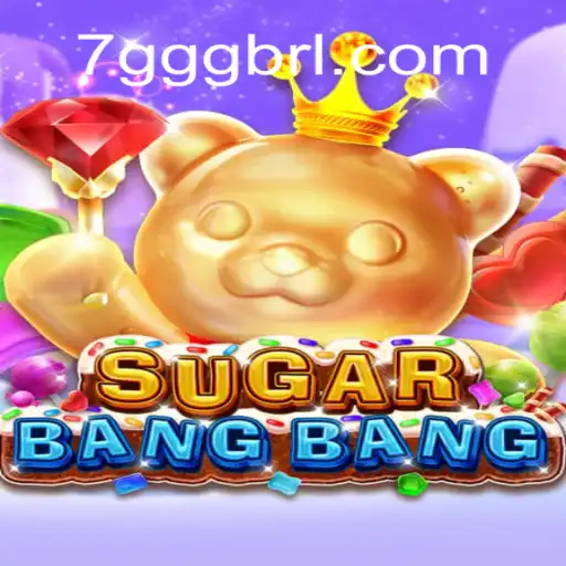 Unveiling the Thrills of SUGARBANGBANG: Dive into the Explosive World of 7GGG Cassino📌 Exploda nas Mesas!